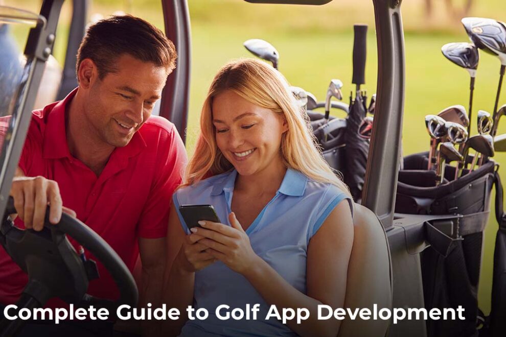 A complete guide to golf app development