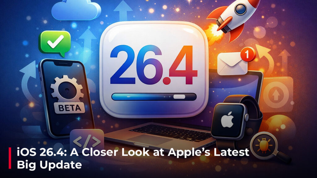 iOS 26.4 - A Closer Look at Apple’s Latest Big Update iOS 26.4