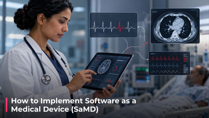 How to Implement Software as a Medical Device (SaMD)